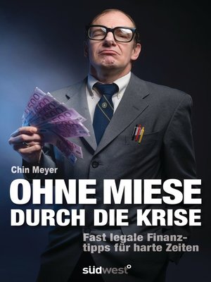 cover image of Ohne Miese durch die Krise: Fast legale Finanztipps für harte Zeiten -